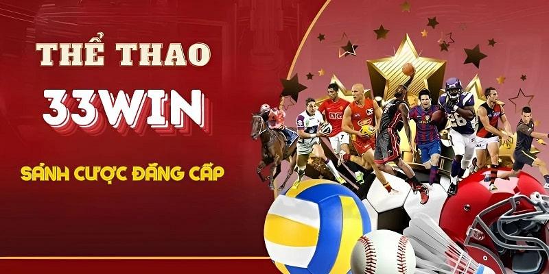 Dịch vụ cá cược thể thao thú vị của 33Win